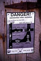Bonanza Mine, DANGER